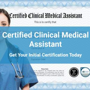 Clinically Certified Medical Assistant