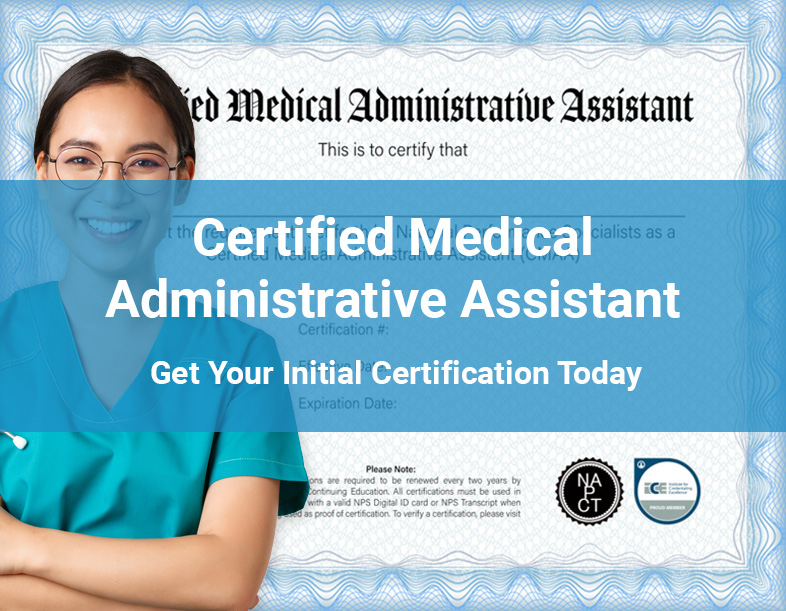 Certified Medical Administrative Assistant Initial Certification (CMAA