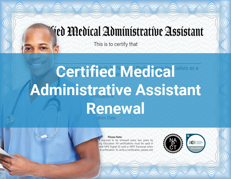 Certified Medical Administrative Assistant Certification Renewal